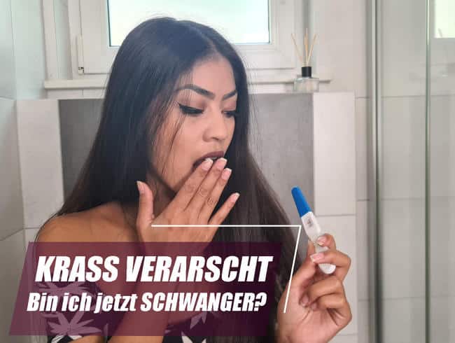 Krass verarscht - Bin ich jetzt Schwanger ?