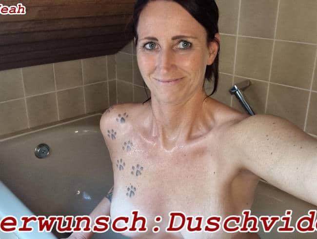 Userwunsch: Duschvideo, oh man bin ich aufgeregt