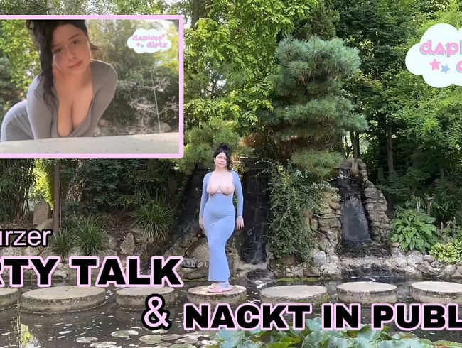 DIRTY TALK und NACKHEIT in GUT BESUCHTEM BOTANISCHEN GARTEN!!! (PUBLIC & DIRTY TALK)