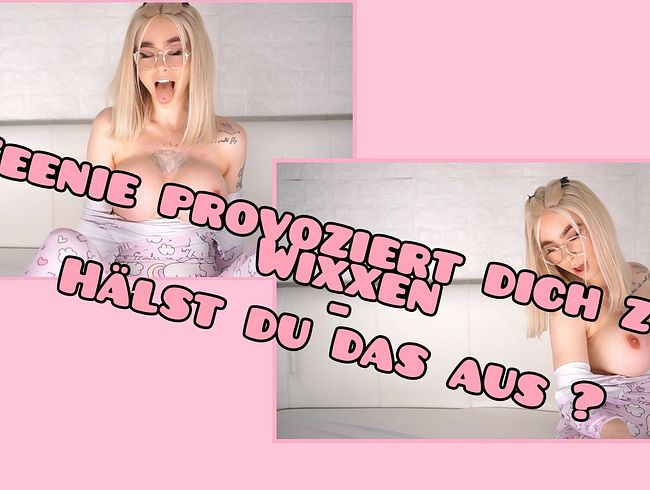 Teenie provoziert dich zum W*xxen - hälst du das aus ?